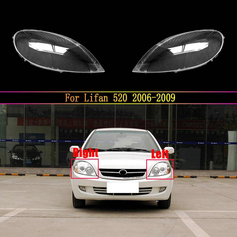 

Front Car Headlamp Auto Light Case Transparent Lampshade Lamp Shell Headlight Lens Glass Cover For Lifan 520 2006 2007 2008 2009
