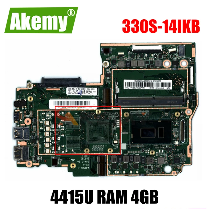 Akemy For Lenovo 330S-14IKB 330S-14AST Notebook Motherboard CPU Pentium 4415U RAM 4GB DDR4 Tested 100% Working New Product
Akemy For Lenovo 330S-14IKB 330S-14AST Notebook Motherboard CPU Pentium 4415U RAM 4GB DDR4 Tested 100% Working New Product