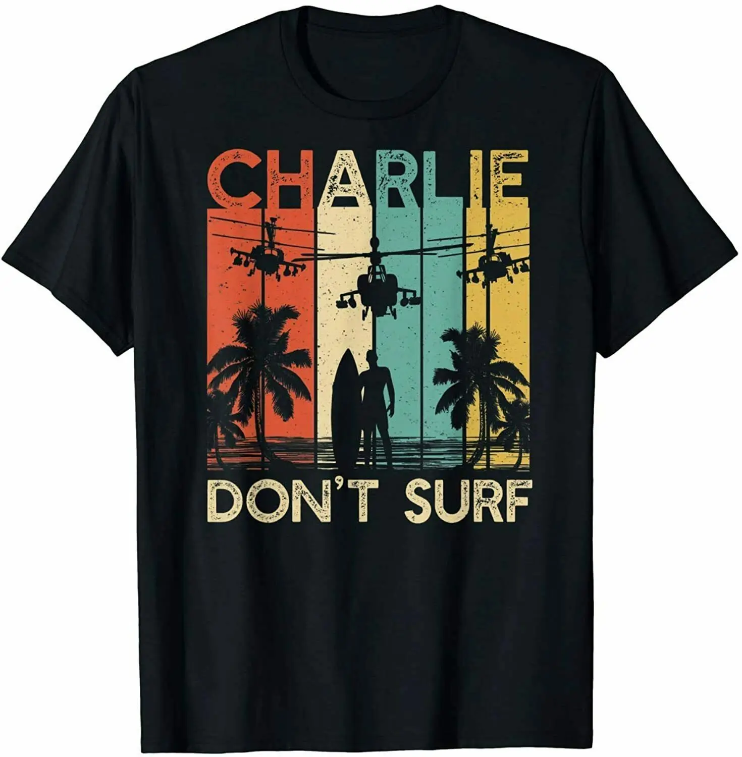 Charlie Don'T Surf Military Vietnam War Apocalypse Men T-Shirt Unisex Women Men Tee Shirt
Charlie Don'T Surf Military Vietnam War Apocalypse Men T-Shirt Unisex Women Men Tee Shirt