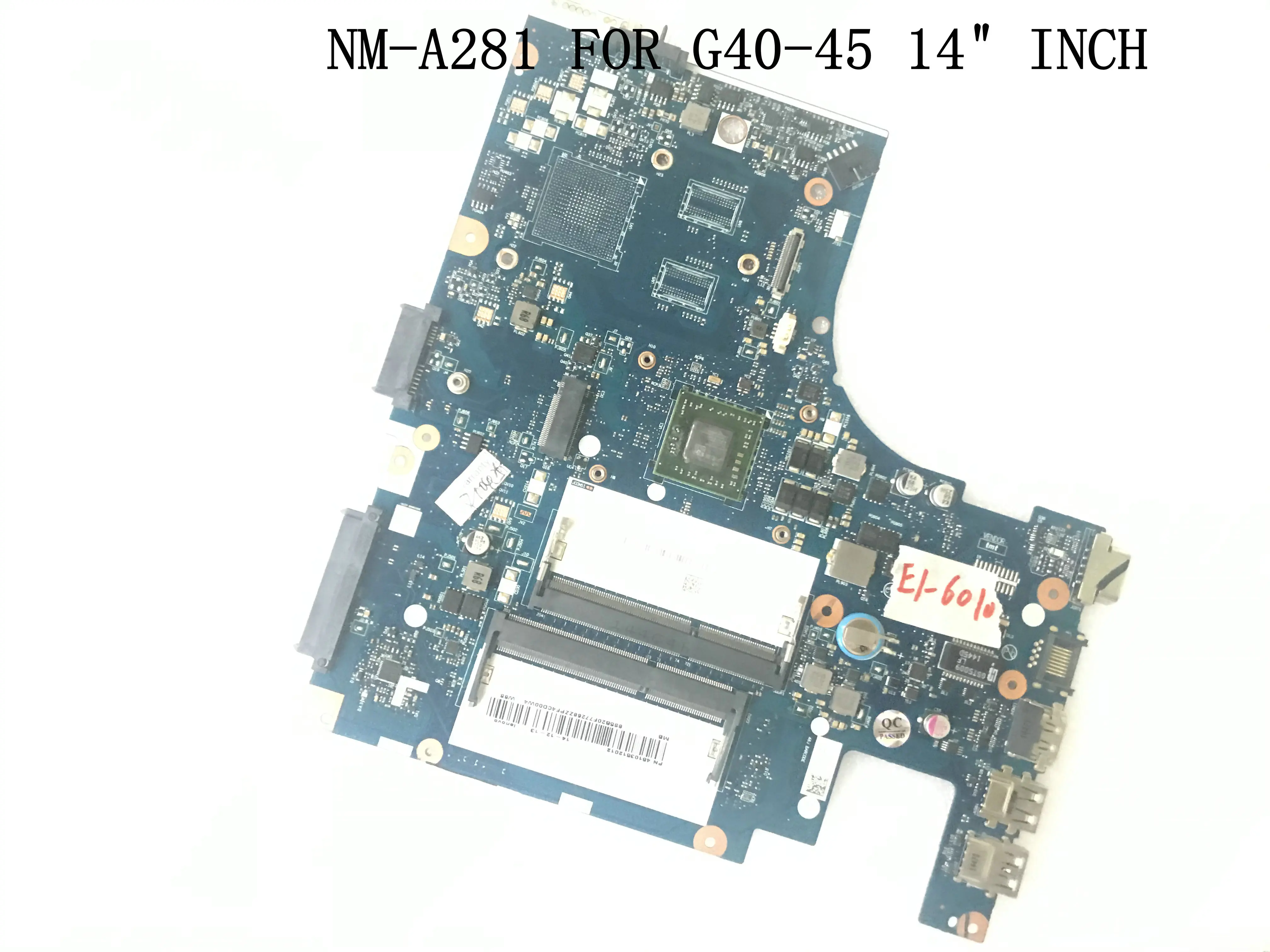 FAST SHIPPING ACLU5 / ACLU6 NM-A281 MAINBOARD FOR LENOVO G40-45 LAPTOP MOTHERBOARD . PROCESSOR E1-6010
FAST SHIPPING ACLU5 / ACLU6 NM-A281 MAINBOARD FOR LENOVO G40-45 LAPTOP MOTHERBOARD . PROCESSOR E1-6010