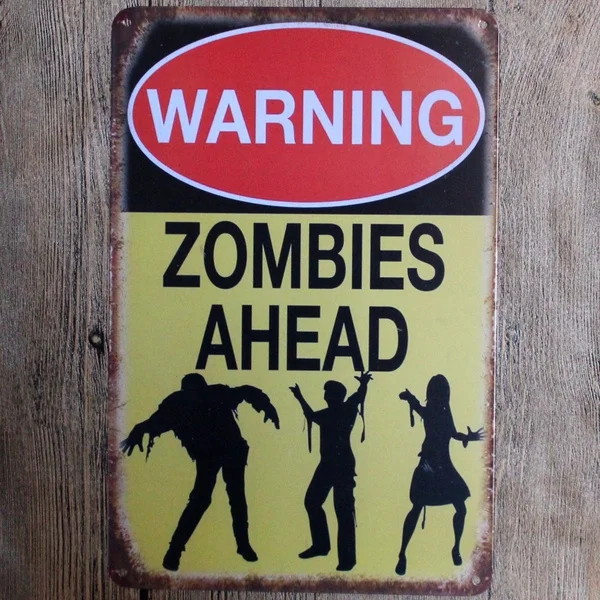 Fashion Print 20cm * 30cm Metal Tin Sign Warning Zombies Ahead Decor Bar Pub Home Vintage Retro Poster
Fashion Print 20cm * 30cm Metal Tin Sign Warning Zombies Ahead Decor Bar Pub Home Vintage Retro Poster