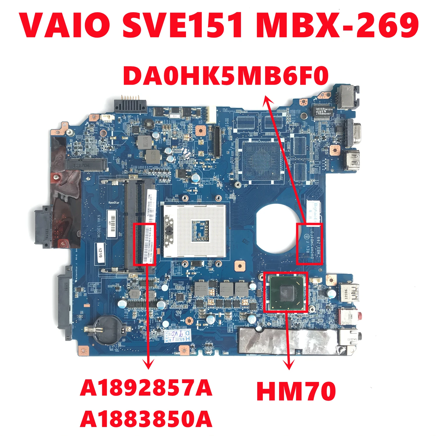 A1892857A A1883850A For Sony VAIO SVE15 SVE151 MBX-269 Laptop Motherboard DA0HK5MB6F0 HM70 (Not support I3 I5 I7) DDR3 100% Test
A1892857A A1883850A For Sony VAIO SVE15 SVE151 MBX-269 Laptop Motherboard DA0HK5MB6F0 HM70 (Not support I3 I5 I7) DDR3 100% Test