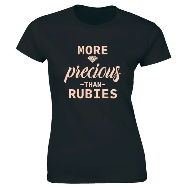 

More Precious Than Rubies with Diamond Image T-Shirt for Women