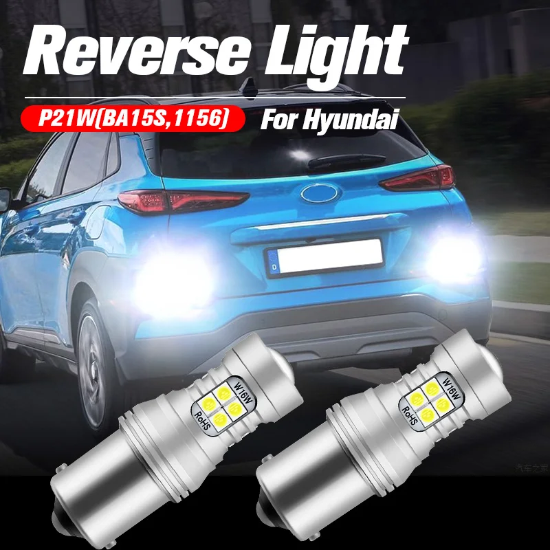 

2pcs LED Reverse Light Blub Backup Lamp P21W BA15S 1156 Canbus For Hyundai Kona Santa Fe Tiburon Sonata Elantra Accent