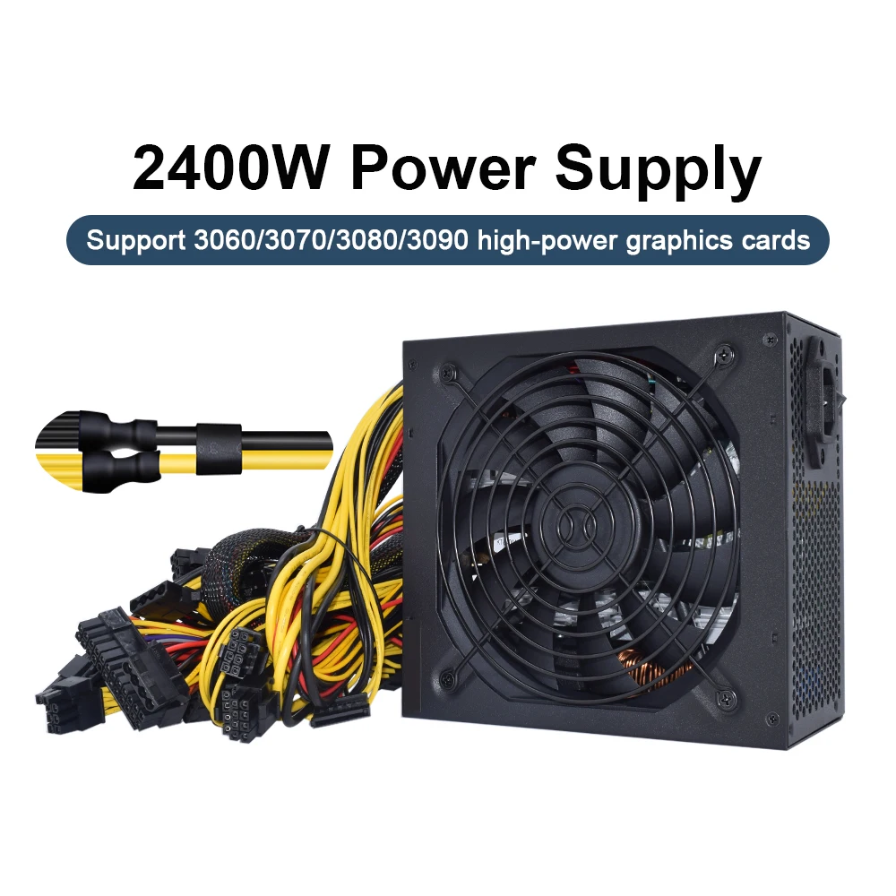 2400W Mining Power Supply 8GPU for ETH Bitcoin Ethereum Miner with Auto-Thermally Controlled Fan PSU,Bold Graphics Card Line
2400W Mining Power Supply 8GPU for ETH Bitcoin Ethereum Miner with Auto-Thermally Controlled Fan PSU,Bold Graphics Card Line