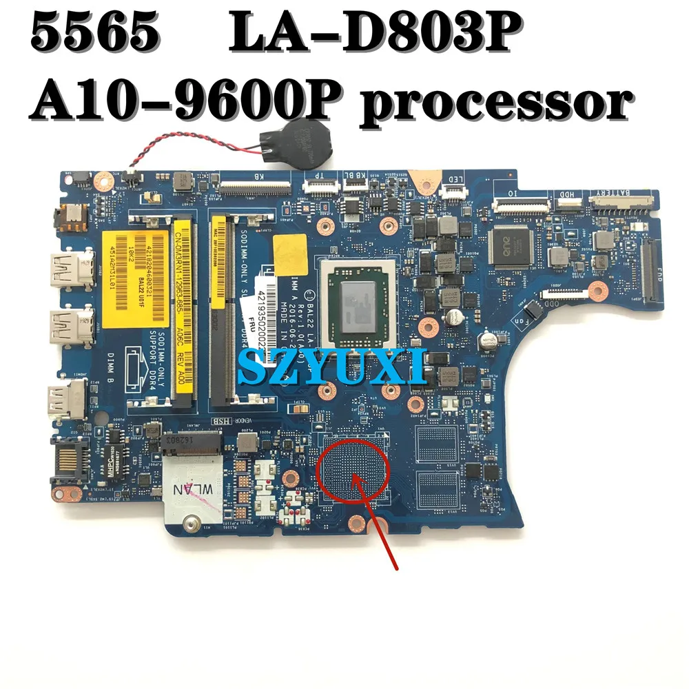 NEW A10-9600P For Dell inspiron 5565 motherboard BAL22 LA-D803P CN-0M3RN1 M3RN1 0M3RN1 mainboard 100%tested
NEW A10-9600P For Dell inspiron 5565 motherboard BAL22 LA-D803P CN-0M3RN1 M3RN1 0M3RN1 mainboard 100%tested