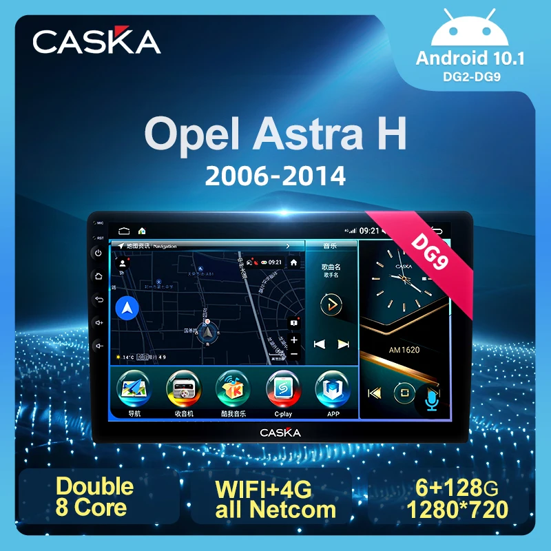 CASKA DG2-DG9 WIFI+4G For Opel Astra H 2006-2014 Car Radio Multimedia Video Player Navigation GPS Android 10.0 No 2din 2 Din DVD
CASKA DG2-DG9 WIFI+4G For Opel Astra H 2006-2014 Car Radio Multimedia Video Player Navigation GPS Android 10.0 No 2din 2 Din DVD