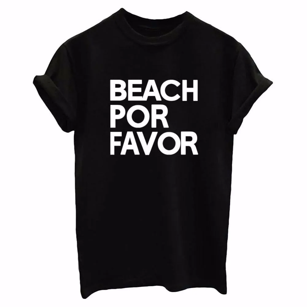 BEACH POR Favor Letters Print Women tshirt Cotton Casual Funny t shirts For Lady Top Tee Hipster Drop Ship Tumblr F615
BEACH POR Favor Letters Print Women tshirt Cotton Casual Funny t shirts For Lady Top Tee Hipster Drop Ship Tumblr F615
