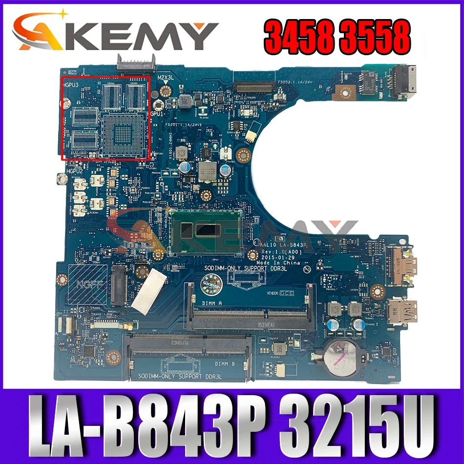 Для Dell Vostro 3458 3558 Материнская плата ноутбука AAL10 LA-B843P 3215U VGAport CN-08253X 08253X 8253X Материнская плата ноутбука 100% тест
Для Dell Vostro 3458 3558 Материнская плата ноутбука AAL10 LA-B843P 3215U VGAport CN-08253X 08253X 8253X Материнская плата ноутбука 100% тест