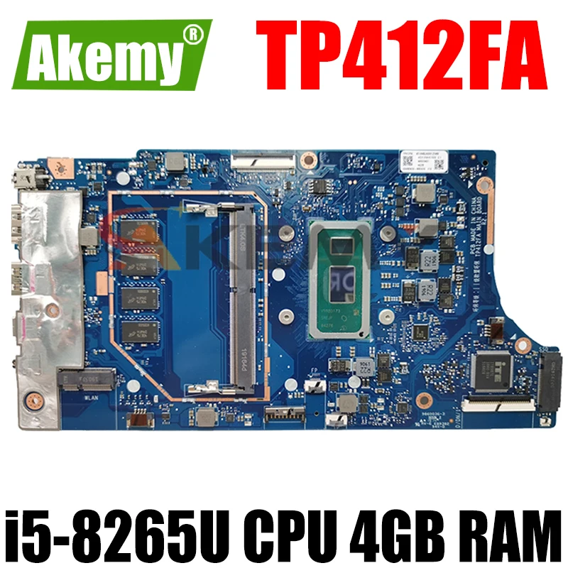 Akemy New TP412FA 4GB RAM/i5-8265U CPU Motherboard For ASUS VivoBook Flip TP412FA TP412F Laotop Mainboard Motherboard
Akemy New TP412FA 4GB RAM/i5-8265U CPU Motherboard For ASUS VivoBook Flip TP412FA TP412F Laotop Mainboard Motherboard