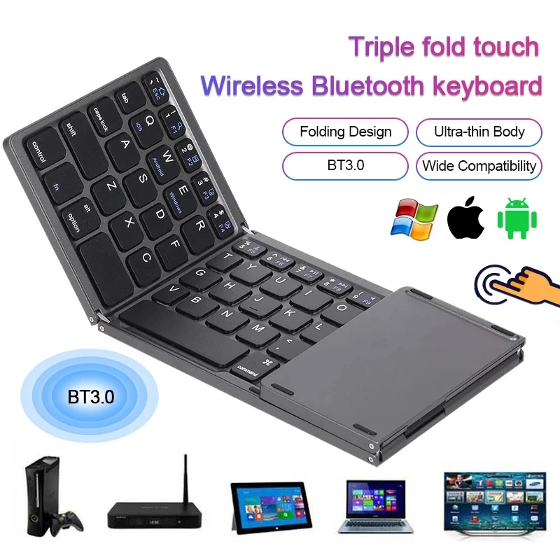 Mini Portable Folding Keyboard Bluetooth Foldable Wireless Thin Keypad With Touchpad For Windows Android For IOS Tablet For iPad
Mini Portable Folding Keyboard Bluetooth Foldable Wireless Thin Keypad With Touchpad For Windows Android For IOS Tablet For iPad