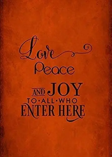 Wisesign Wall Decor Novelty Love Peace and Joy to All WHO Enter HERE Novelty 8X12 Inches Metal Signs Tin Sign
Wisesign Wall Decor Novelty Love Peace and Joy to All WHO Enter HERE Novelty 8X12 Inches Metal Signs Tin Sign
