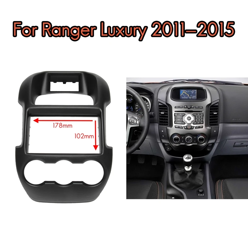 Car 2 Din Stereo Radio Fascia Frame Panel Dash Adapter Mount Kit (178 x 102mm) for Ford Ranger Luxury 2011-2015
Car 2 Din Stereo Radio Fascia Frame Panel Dash Adapter Mount Kit (178 x 102mm) for Ford Ranger Luxury 2011-2015