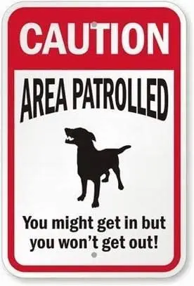 Wall Decor Warning Sign Decor Area Patrolled with Dog Graphic You Might Get in But You Wont Get Out! Sign
Wall Decor Warning Sign Decor Area Patrolled with Dog Graphic You Might Get in But You Wont Get Out! Sign
