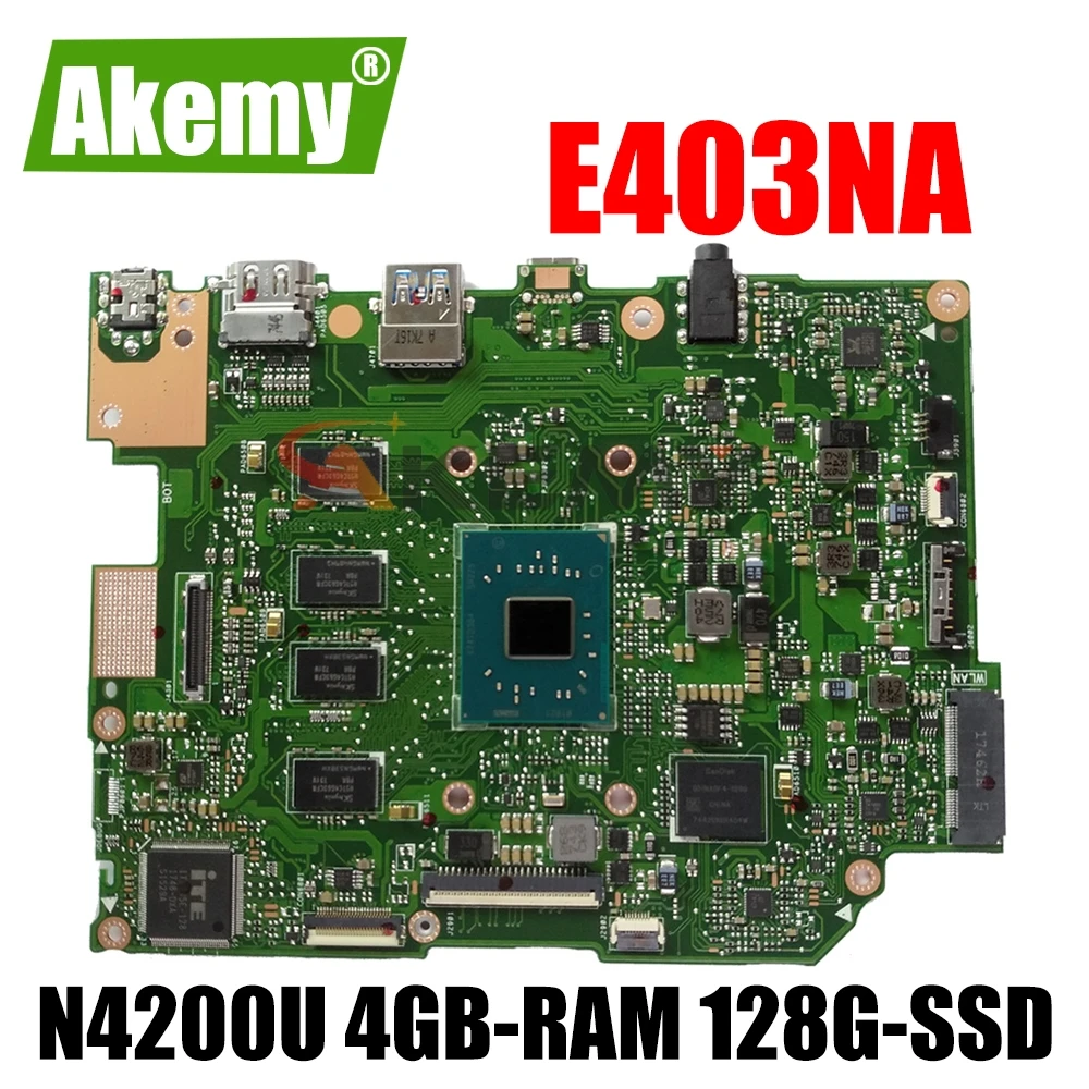 Akemy E403NA Motherboard For ASUS E403NA E403N Laotop Mainboard with N4200U-CPU 4GB-RAM 128G-SSD
Akemy E403NA Motherboard For ASUS E403NA E403N Laotop Mainboard with N4200U-CPU 4GB-RAM 128G-SSD