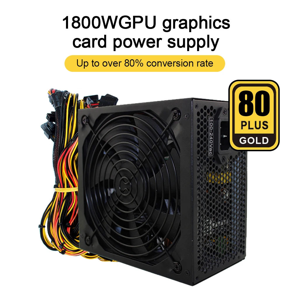 1800W PC Power Supply for Bitcoin Miner ATX 1800W PICO PSU Ethereum 1800W ATX Power Supply Bitcoin 12V 2.31 ETH Coin Mining
1800W PC Power Supply for Bitcoin Miner ATX 1800W PICO PSU Ethereum 1800W ATX Power Supply Bitcoin 12V 2.31 ETH Coin Mining