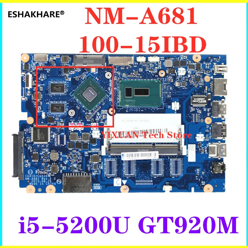 Для Lenovo Ideapad 100-15IBD 100 15IBD CG410 CG510 NM-A681 системная плата GT920M DDR3 независимая материнская