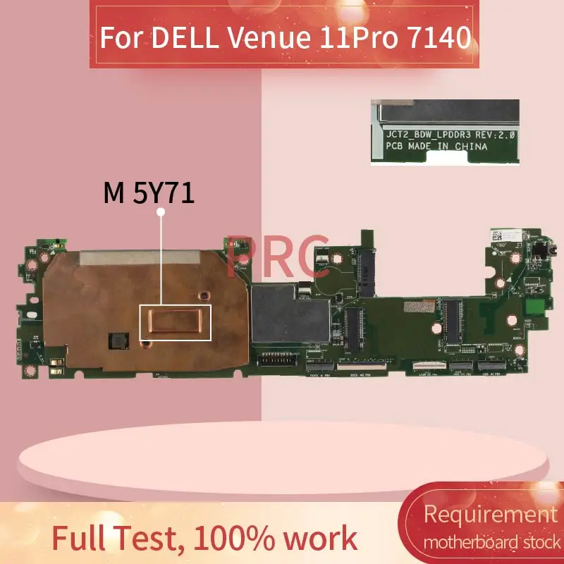 CN-0XMVMH 0XMVMH For DELL Venue 11Pro 7140 M 5Y71 Laptop Motherboard JCT2-BDW SR23Q DDR3 Notebook Mainboard
CN-0XMVMH 0XMVMH For DELL Venue 11Pro 7140 M 5Y71 Laptop Motherboard JCT2-BDW SR23Q DDR3 Notebook Mainboard