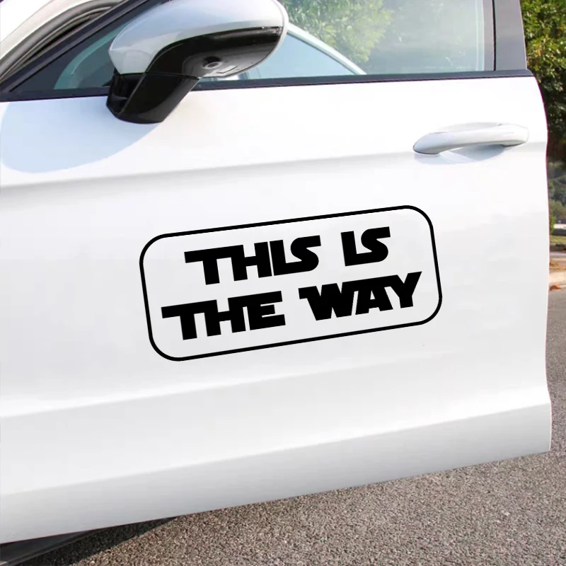 Stickers "This Is The Way" car Stickers Car Computer Trunk Waterproof Stickers 20cm (Can be customized) 
Stickers "This Is The Way" car Stickers Car Computer Trunk Waterproof Stickers 20cm (Can be customized)
