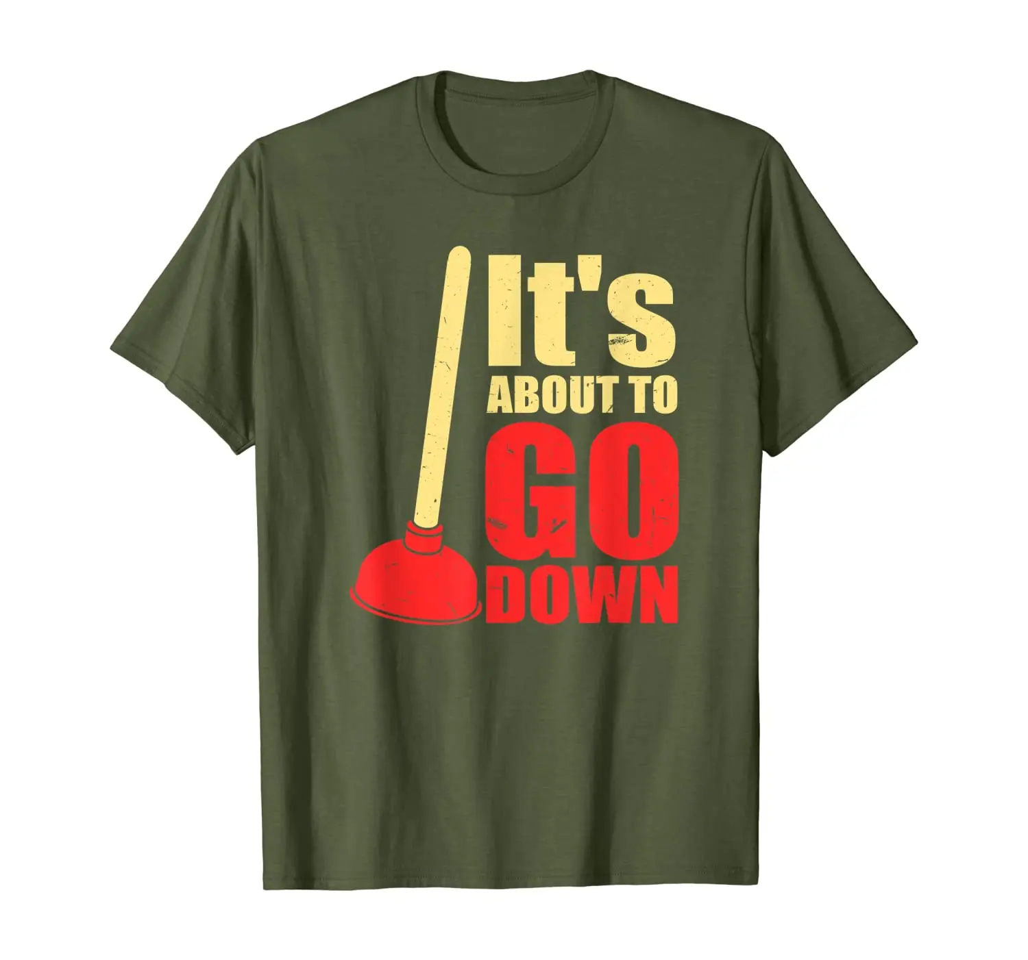 It's About To Go Down Joke | Funny Plumber's Plunger T-Shirt
It's About To Go Down Joke | Funny Plumber's Plunger T-Shirt