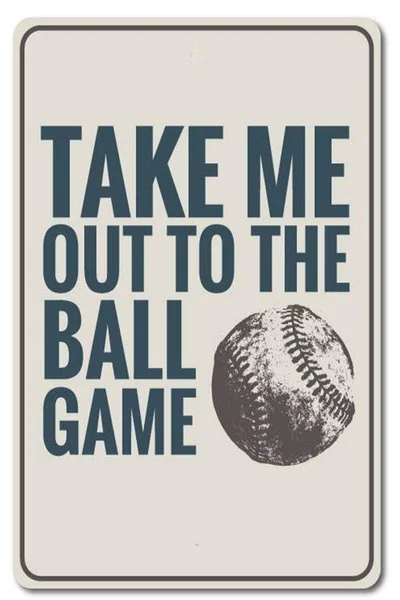Take Me Out To The Ball Game Tin Sign,Baseball Phrase Sign, Take Me Out To The Ball Game Sign
Take Me Out To The Ball Game Tin Sign,Baseball Phrase Sign, Take Me Out To The Ball Game Sign