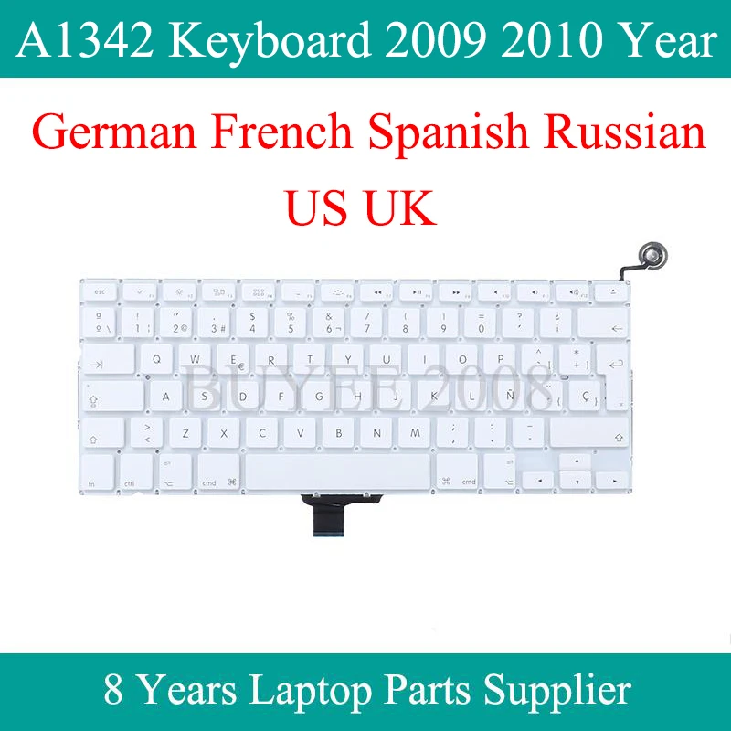 White A1342 Keyboard 2009 2010 Year For Macbook 13.3" Laptop A1342 German French Spanish Russian US UK Keyboard Replacement 
White A1342 Keyboard 2009 2010 Year For Macbook 13.3" Laptop A1342 German French Spanish Russian US UK Keyboard Replacement