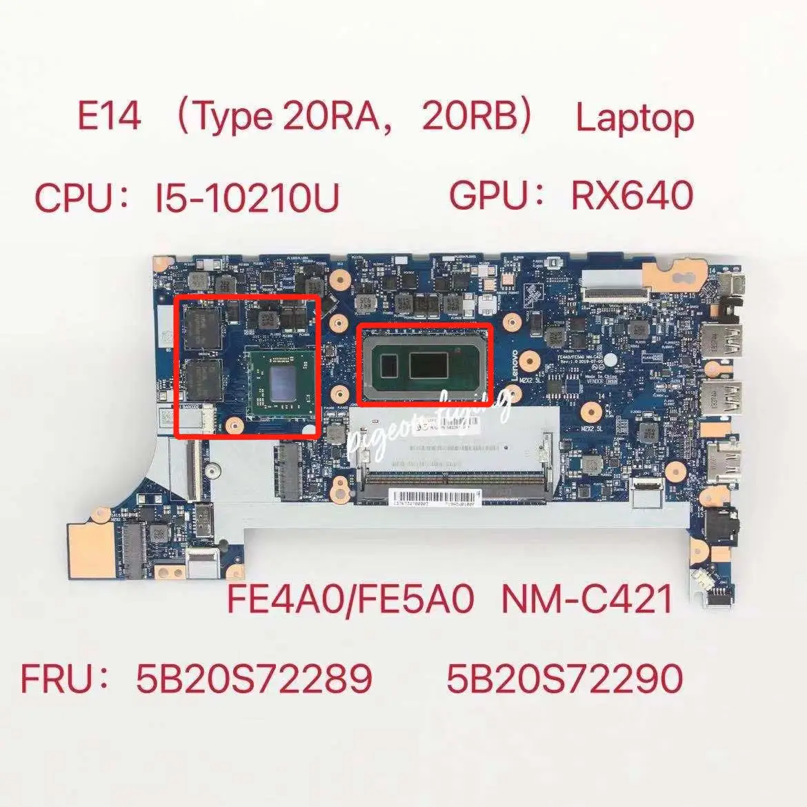 NM-C421 for Lenovo ThinkPad E14 (Type 20RA, 20RB) Laptop Motherboard CPU:I5-10210U GPU:RX640 FRU:5B20S72289 5B20S72290 Test OK
NM-C421 for Lenovo ThinkPad E14 (Type 20RA, 20RB) Laptop Motherboard CPU:I5-10210U GPU:RX640 FRU:5B20S72289 5B20S72290 Test OK