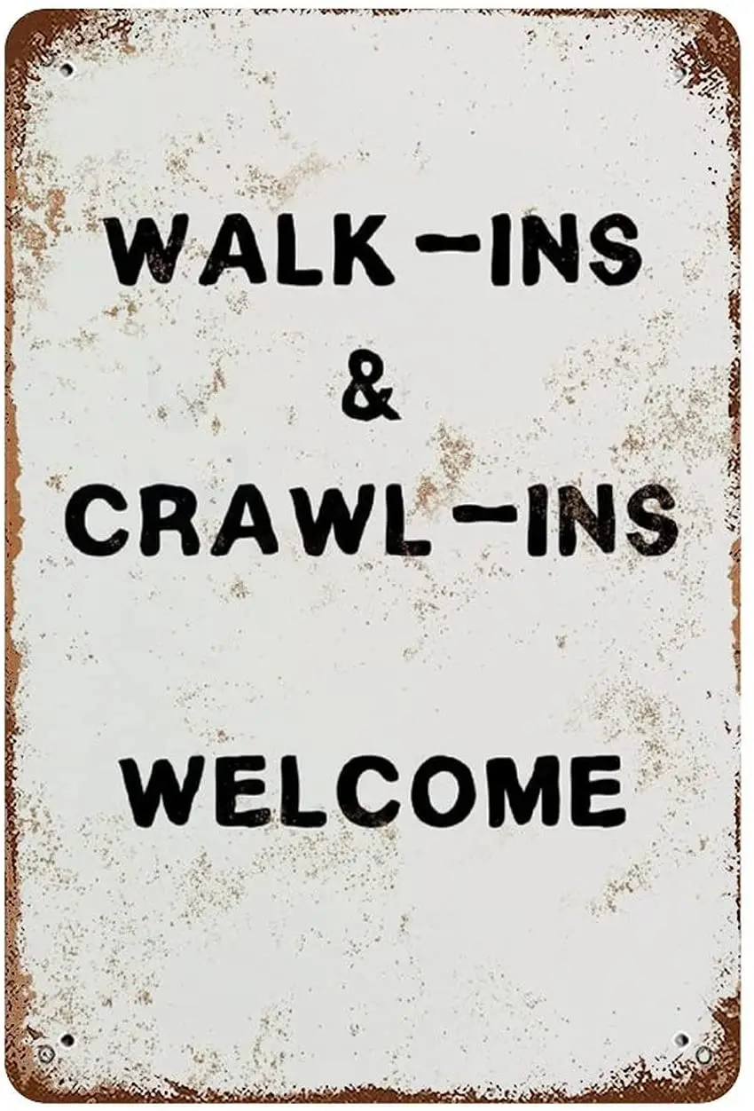 Walk-Ins and Crawl Ins WelcomeVintage LookRetro Aluminum Sign Wall DecorVintage MetalTin Sign Wall Plaque Poster for Home
Walk-Ins and Crawl Ins WelcomeVintage LookRetro Aluminum Sign Wall DecorVintage MetalTin Sign Wall Plaque Poster for Home