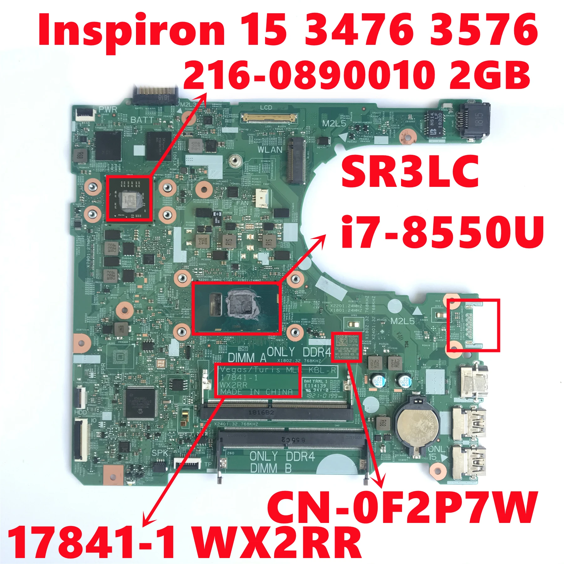 

CN-0F2P7W 0F2P7W F2P7W For Dell Inspiron 15 3476 3576 Laptop Motherboard 17841-1 WX2RR W/ i7-8550U 216-0890010 100% Fully Tested