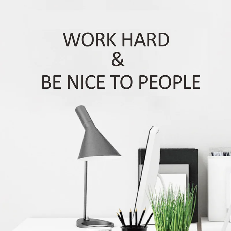 Work Hard and Be Nice To People Removable Wall Stickers Home Decor Girls Bedroom Sticker for Living Room Bedroom European Style
Work Hard and Be Nice To People Removable Wall Stickers Home Decor Girls Bedroom Sticker for Living Room Bedroom European Style