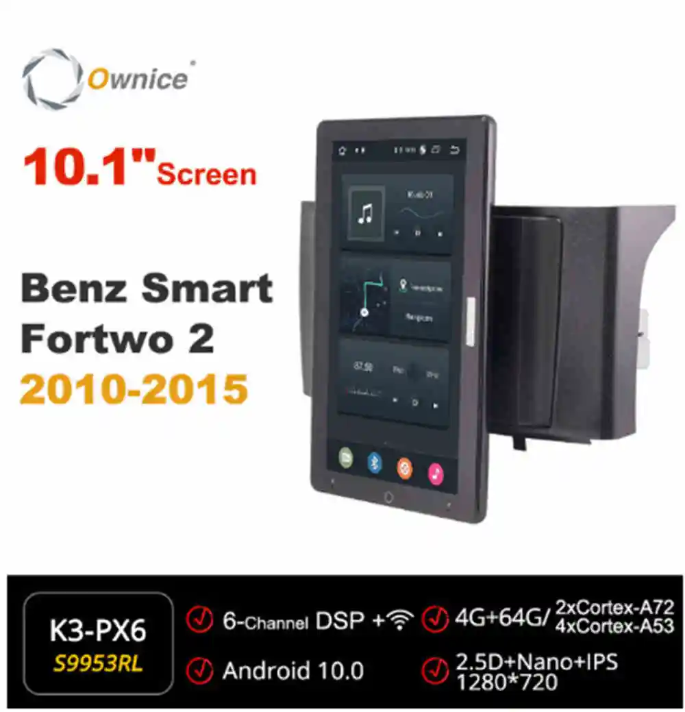 Автомобильная Мультимедийная система Ownice, 10,1*1280, 720 Дюймов, Android 10,0, для Benz Smart Fortwo 2 2010-2015, автомобильная аудиосистема
Автомобильная Мультимедийная система Ownice, 10,1*1280, 720 Дюймов, Android 10,0, для Benz Smart Fortwo 2 2010-2015, автомобильная аудиосистема