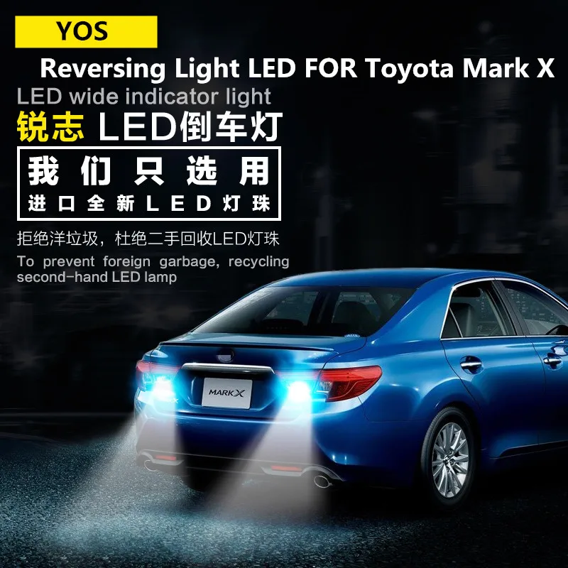 

Reversing Light LED FOR Toyota Mark X 2006-2017 Parking Auxiliary Light 9W T15 5300 Mark X Headlight Modification backup light