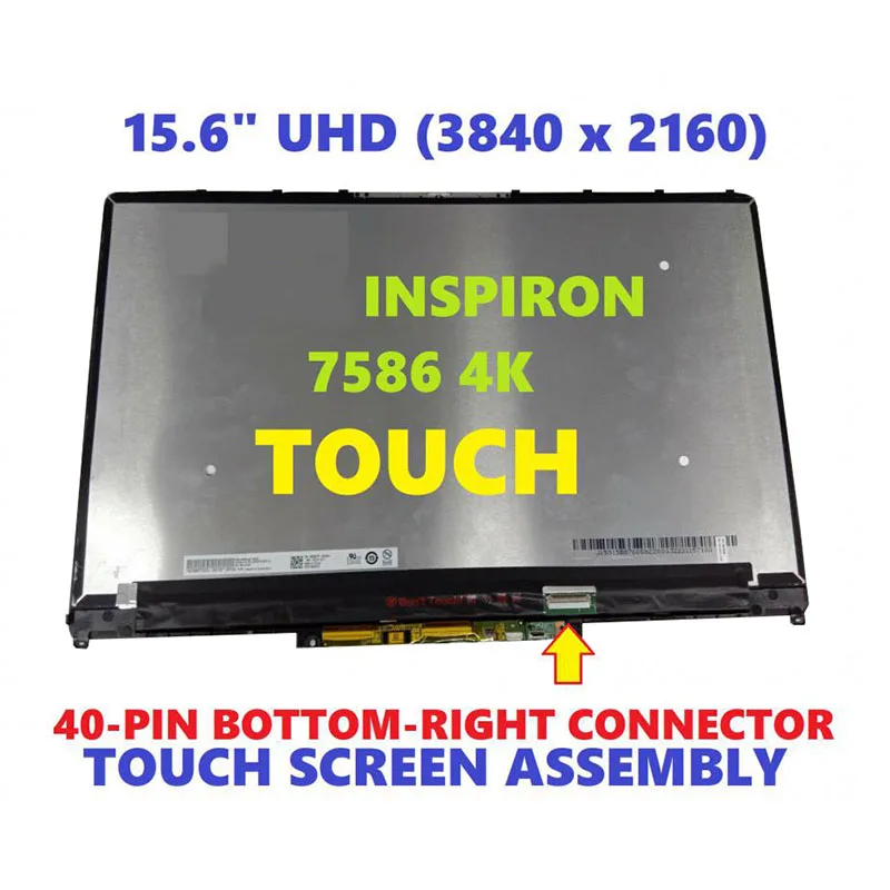 Сенсорный экран 15,6 дюйма 4K UHD в сборе для DELL INSPIRON 7586 58FYN 
Сенсорный экран 15,6 дюйма 4K UHD в сборе для DELL INSPIRON 7586 58FYN
