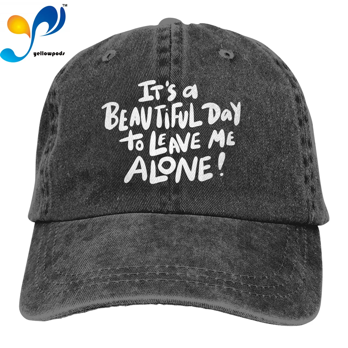 It's A Beautiful Day To Leave Me Alone 2 New Baseball Cap Adjustable Streets Hip Hop Hat for Women's And Men's
It's A Beautiful Day To Leave Me Alone 2 New Baseball Cap Adjustable Streets Hip Hop Hat for Women's And Men's
