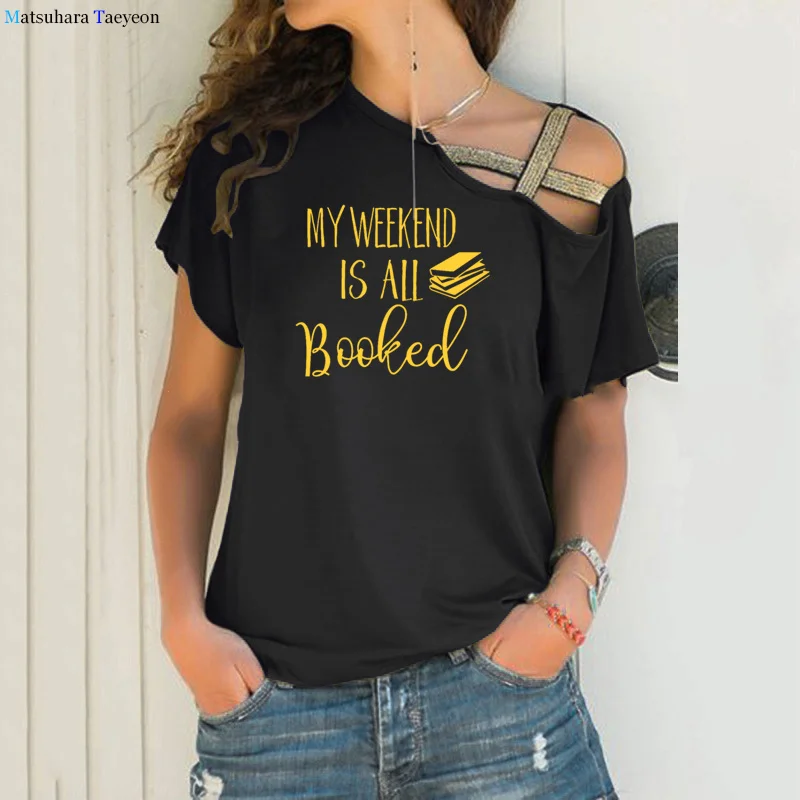 My Weekend Is All Booked Print Women's T-shirts Cotton Fashion Holiday Tops Casual Tee Funny Letter T-Shirt Female Plus Size 5XL
My Weekend Is All Booked Print Women's T-shirts Cotton Fashion Holiday Tops Casual Tee Funny Letter T-Shirt Female Plus Size 5XL