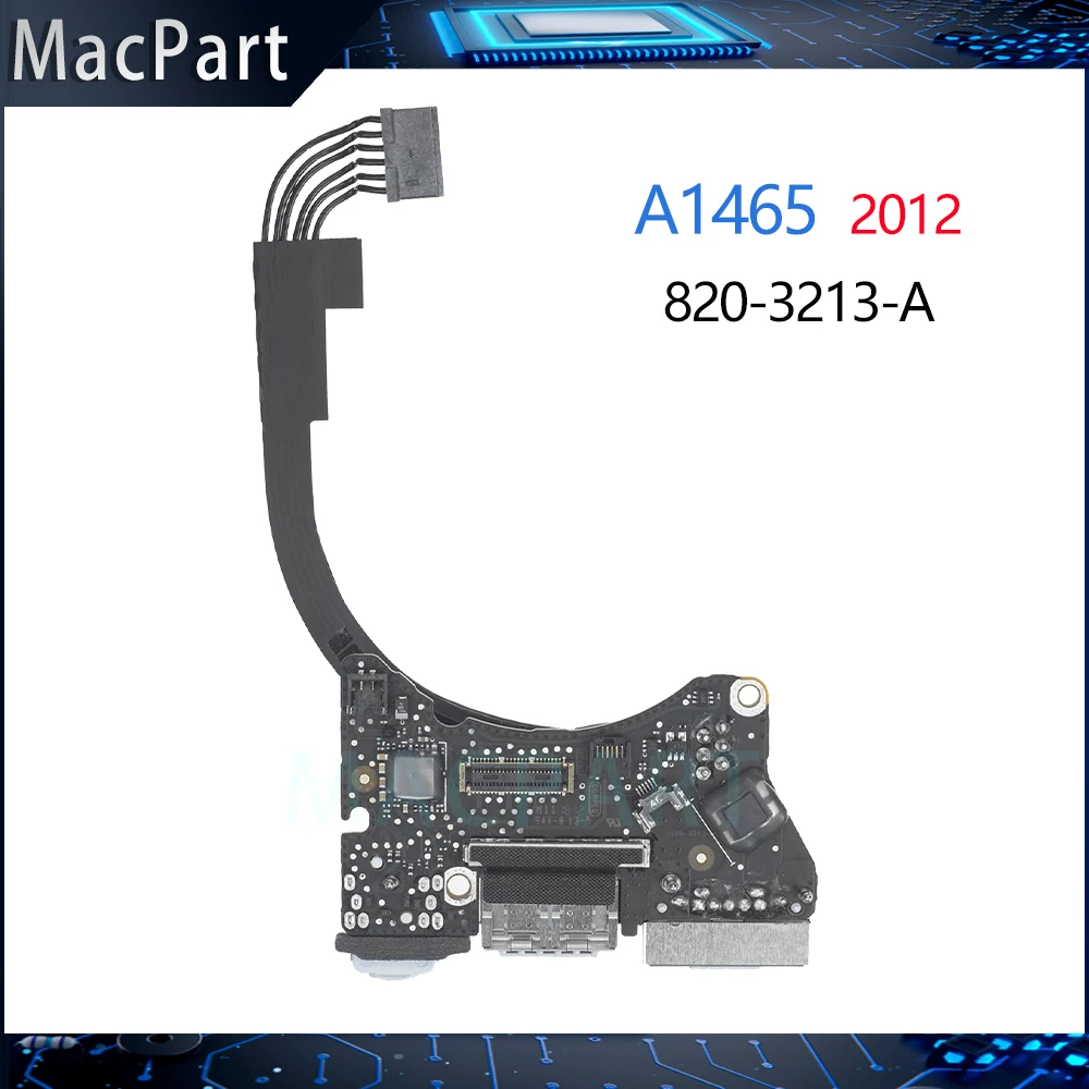 Original DC Power Audio Board 820-3213-A I/O Board For MacBook Air 11" A1465 2012 Year
Original DC Power Audio Board 820-3213-A I/O Board For MacBook Air 11" A1465 2012 Year