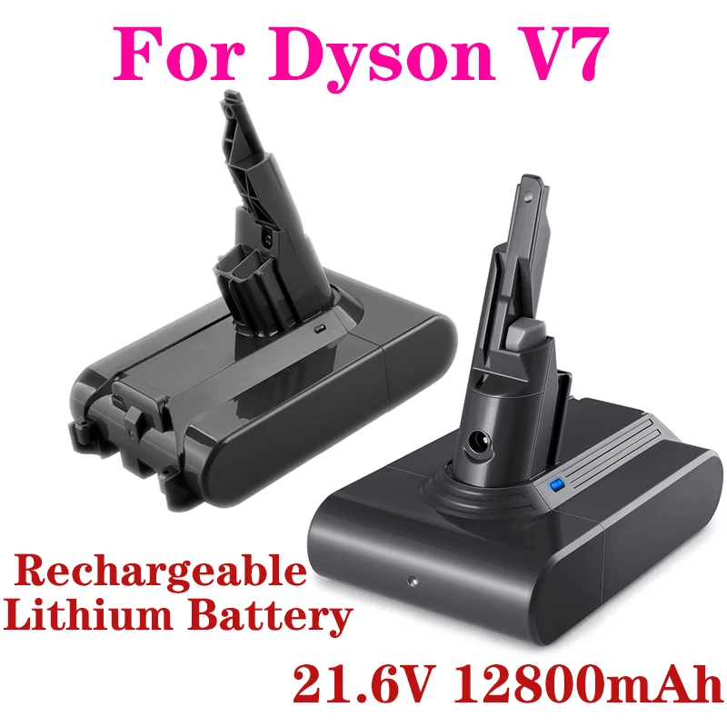 2021 Brand new for Dyson V7 Series 21.6V 4800mAh~12800mAh Battery Vacuum Cleaner Rechargeable Li-ion Battery Power Tools Battery
2021 Brand new for Dyson V7 Series 21.6V 4800mAh~12800mAh Battery Vacuum Cleaner Rechargeable Li-ion Battery Power Tools Battery