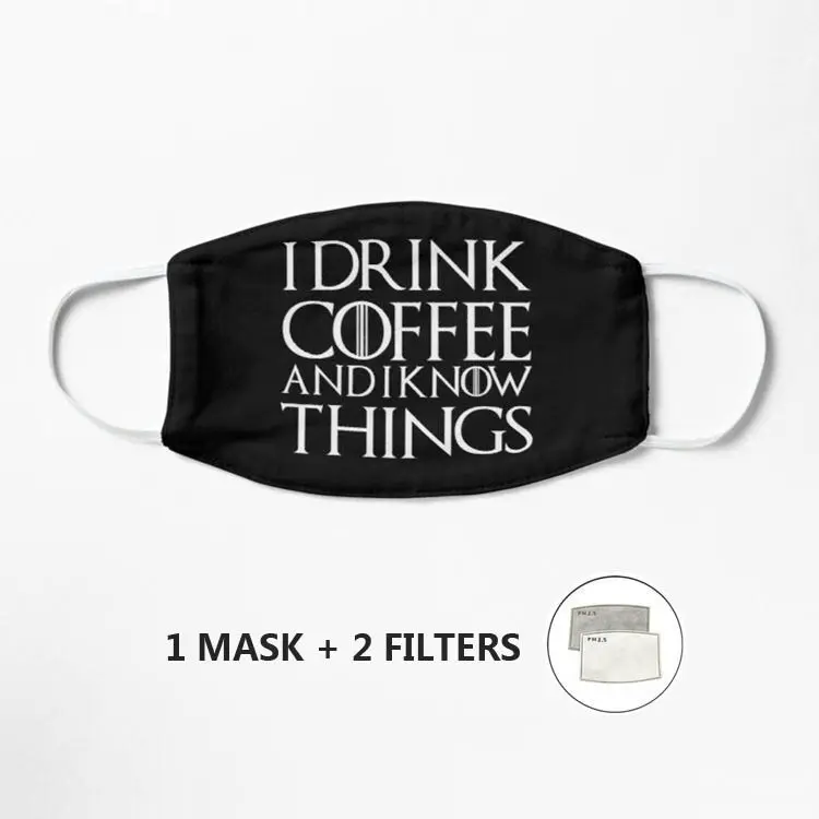 I DRINK COFFEE AND I KNOW THINGS Mask Mask Dustproof Cotton Face Mouth Mask Reusable Fabric Anti Pollution Mask
I DRINK COFFEE AND I KNOW THINGS Mask Mask Dustproof Cotton Face Mouth Mask Reusable Fabric Anti Pollution Mask