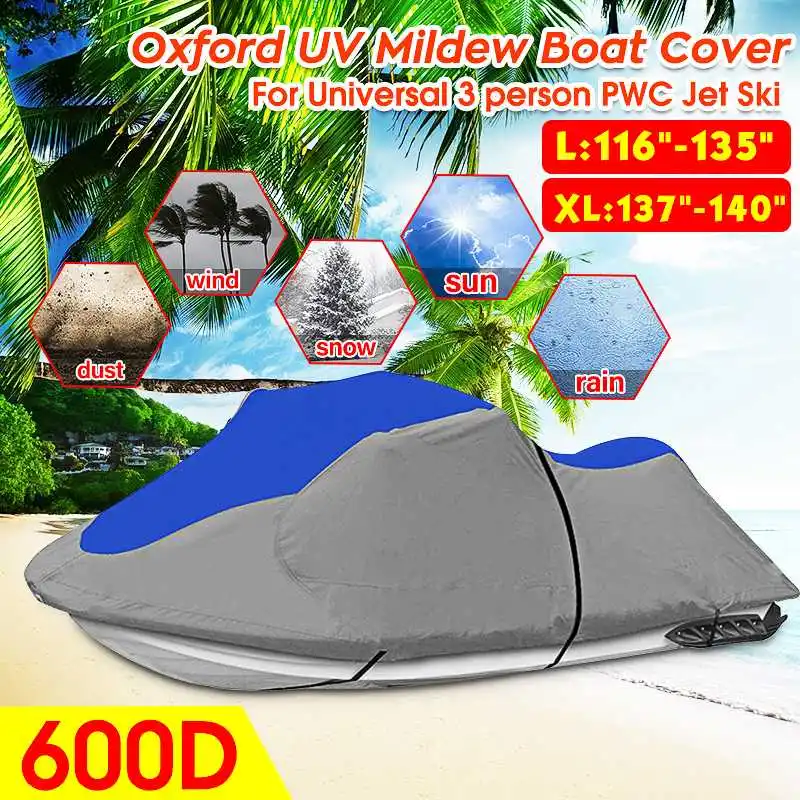 600D Universal Waterproof Boat Cover PWC Jet Ski Outboard Motor Hood Engine Protector Polyester 294-356cm 3 Person 116" to 140"
600D Universal Waterproof Boat Cover PWC Jet Ski Outboard Motor Hood Engine Protector Polyester 294-356cm 3 Person 116" to 140"