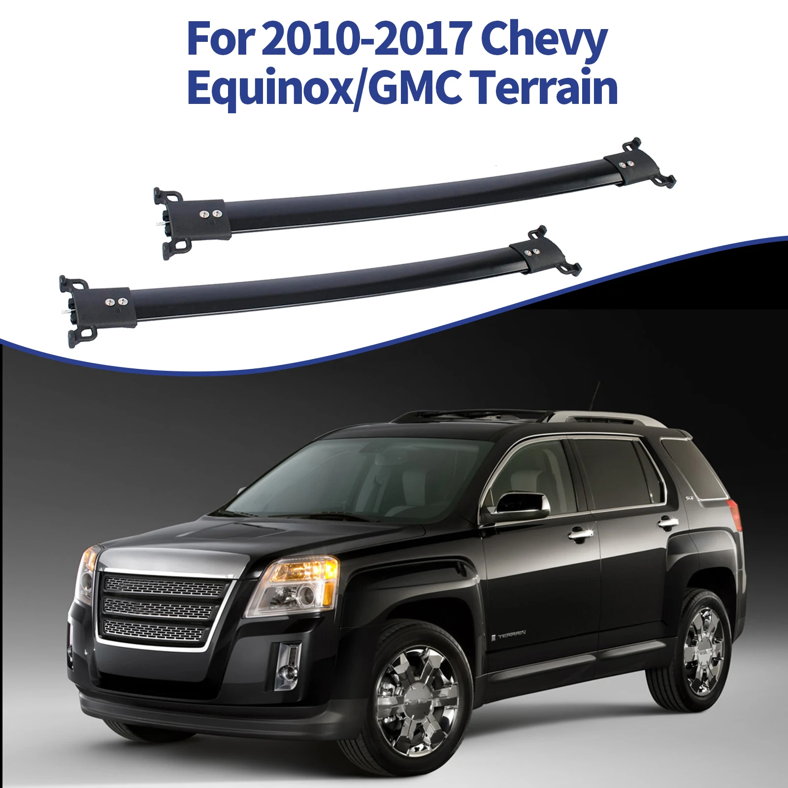 2pcs Aluminum Roof Rack For Car Top Luggage Carrier Rails Roof Rack Crossbar Replacement for Chevy Equinox/GMC Terrain 2010-2017
2pcs Aluminum Roof Rack For Car Top Luggage Carrier Rails Roof Rack Crossbar Replacement for Chevy Equinox/GMC Terrain 2010-2017