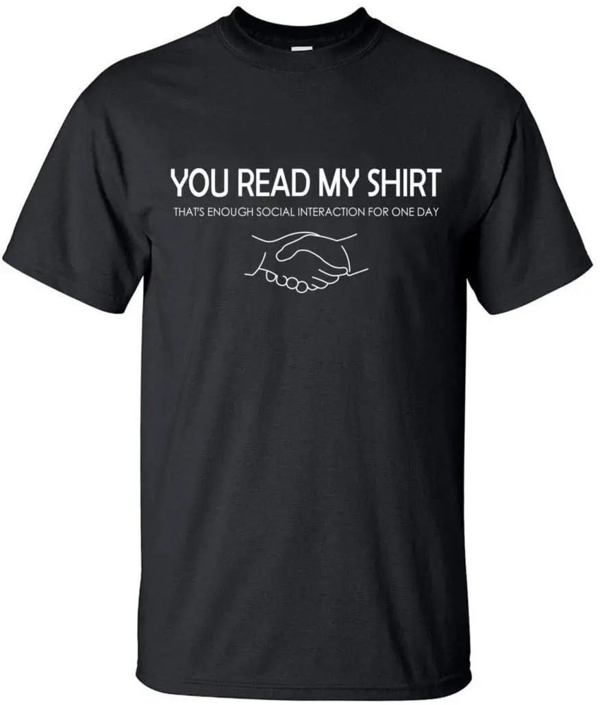Funny T Shirts You Read My Shirt That's Enough Letters Print Summer New Slim Fit Men Streetwear
Funny T Shirts You Read My Shirt That's Enough Letters Print Summer New Slim Fit Men Streetwear