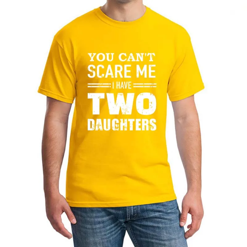 

You can't scare me I've got two daughters men Summer Funny T-shirt Dad Dad's Day Poison Print Men T-shirt Short Mouw Top Teas