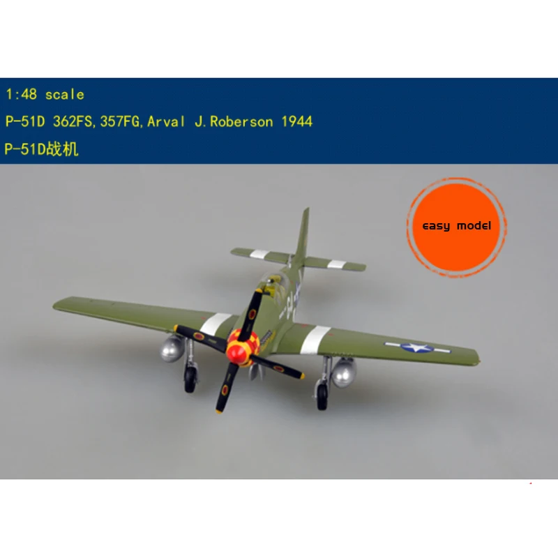 EASY MODEL 1/48 P-51D 362FS 357FG Arval J roberson 1944 Model Airplane Military fighter aircraft hobby finished model
EASY MODEL 1/48 P-51D 362FS 357FG Arval J roberson 1944 Model Airplane Military fighter aircraft hobby finished model