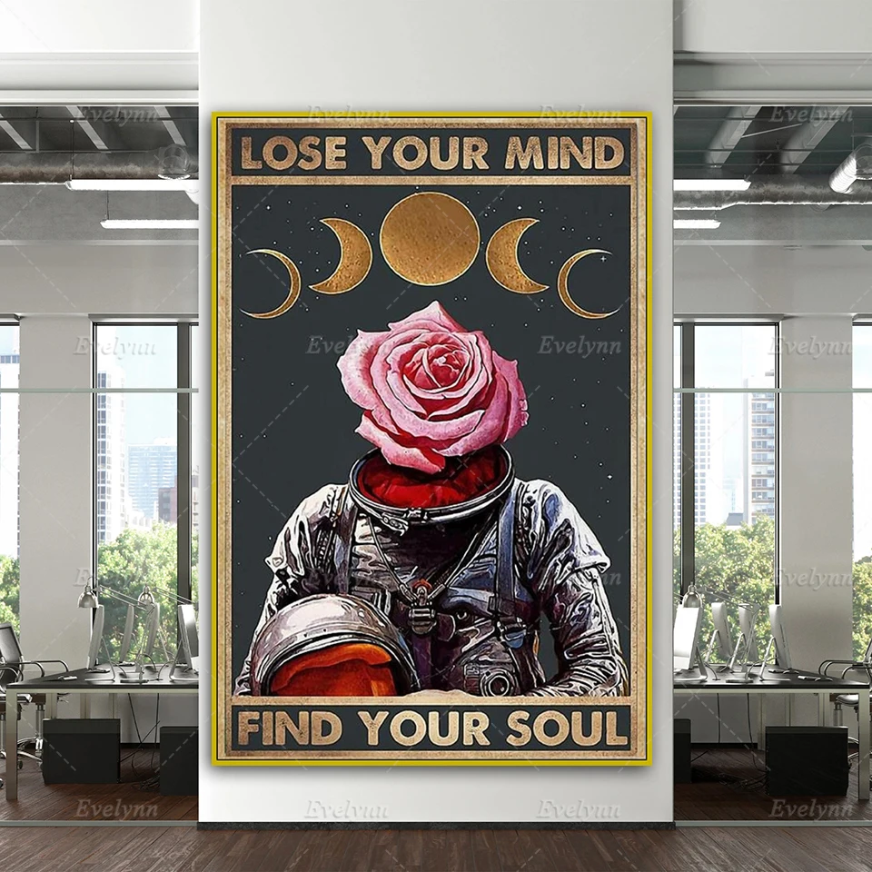 

Rose head Astronaut lose your mind find your soul Retro poster Home Decor Canvas Wall Art Prints Unique Gifts