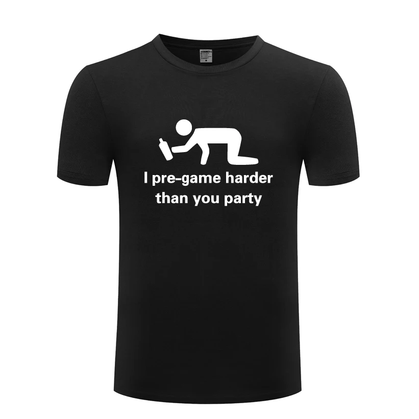 I Pre-Game Harder Than You Party Funny Creative Gift T-Shirt T Shirt Men 2018 New Short Sleeve O Neck Cotton Casual Top Tee
I Pre-Game Harder Than You Party Funny Creative Gift T-Shirt T Shirt Men 2018 New Short Sleeve O Neck Cotton Casual Top Tee