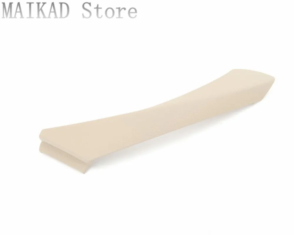 front Beige Inner Door Panel Handle Pull Trim Cover Interior Door for BMW E90 E91 316i 318i 320i 323i 325i 328 330 51416971293
front Beige Inner Door Panel Handle Pull Trim Cover Interior Door for BMW E90 E91 316i 318i 320i 323i 325i 328 330 51416971293
