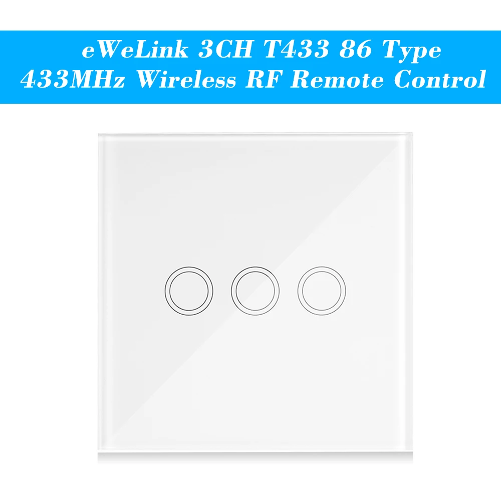 EWeLink 3CH T433 86 Тип Роскошная настенная сенсорная панель клейкая 433 МГц беспроводной