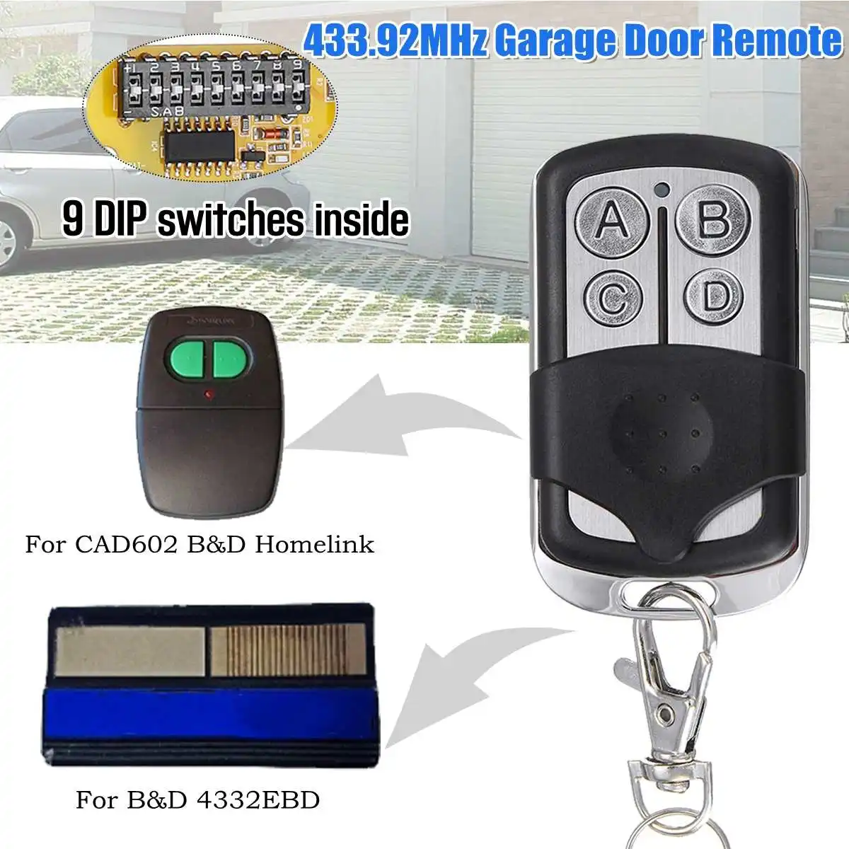 12V 433.92Mhz Garage Door Remote Control 9 DIP Switch For B&D Accent CAD603 062171/4332EBD
12V 433.92Mhz Garage Door Remote Control 9 DIP Switch For B&D Accent CAD603 062171/4332EBD
