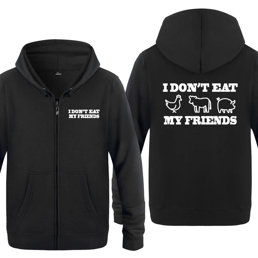 I Don't Eat My Friends - Vegan Vegetarian Funny Novelty Sweatshirts Men 2018 Mens Zipper Hooded Fleece Hoodies Cardigans
I Don't Eat My Friends - Vegan Vegetarian Funny Novelty Sweatshirts Men 2018 Mens Zipper Hooded Fleece Hoodies Cardigans