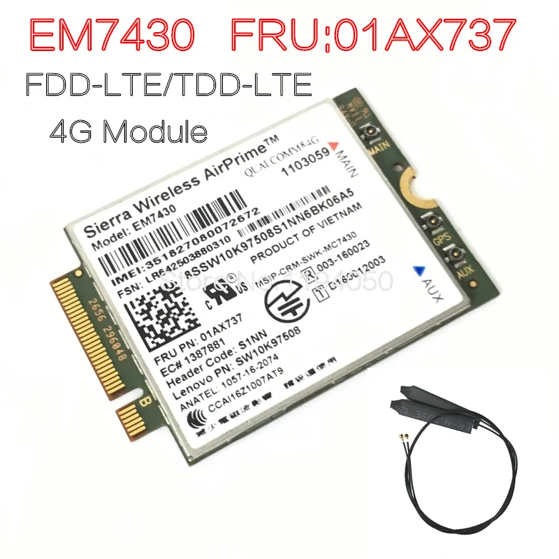 Sierra EM7430 FDD/TDD-LTE 4G Module for Thinkpad X270 X1 Carbon Fiber 5th Generation (20HQ, 20HR) X1 YOGA X1 Tablet Gen 2
Sierra EM7430 FDD/TDD-LTE 4G Module for Thinkpad X270 X1 Carbon Fiber 5th Generation (20HQ, 20HR) X1 YOGA X1 Tablet Gen 2